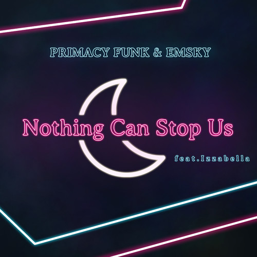 Nothing Can Stop Us (Explicit)
