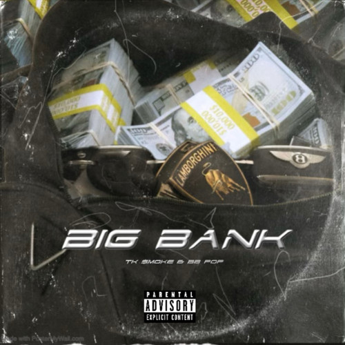 Big Bank (Explicit)