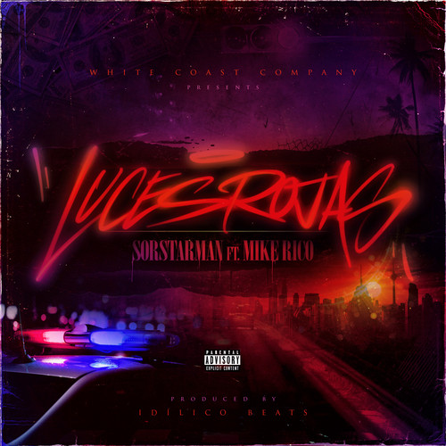 Luces Rojas (feat. Mike Rico) [Explicit]