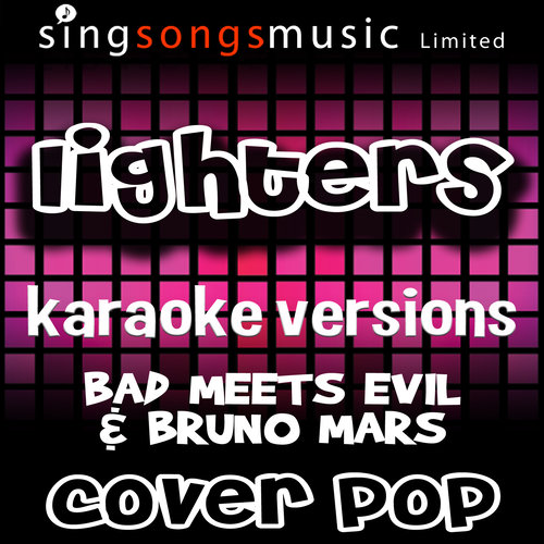 Lighters (Originally Performed By Bad Meets Evil & Bruno Mars) [Karaoke Versions]