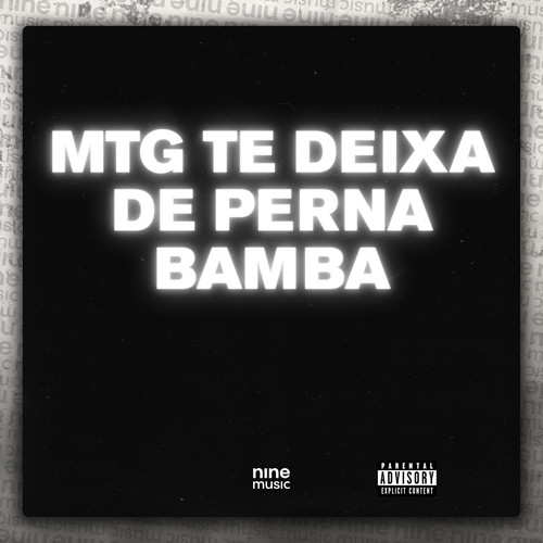 Mtg Te Deixa de Perna Bamba (Explicit)