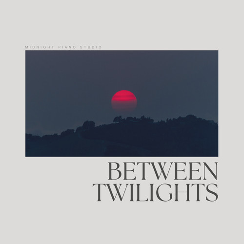 Between Twilights