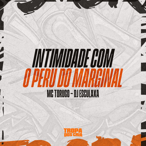 Intimidade Com o Peru do Marginal (Explicit)