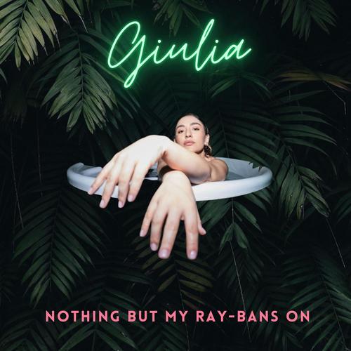 Nothing But My Ray-Bans On (Chill Mix) [Explicit]