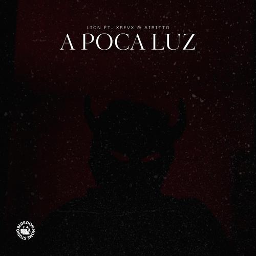 A poca luz (feat. X R E V X & Airitto)