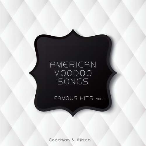 American Voodoo Songs Famous Hits Vol. 1