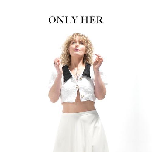 Only Her
