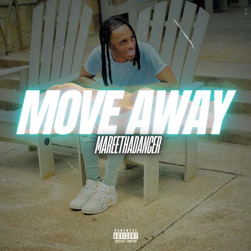 MOVE AWAY (Explicit)