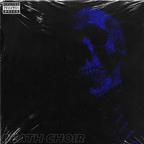 DEATH CHOIR (Explicit)
