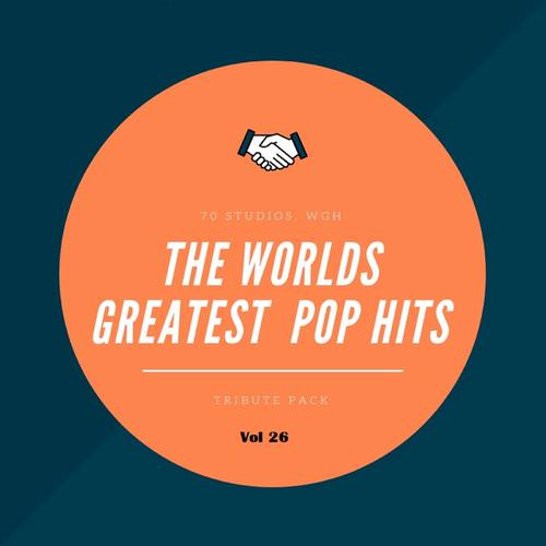 The Worlds Greatest Pop Hits Tribute Pack Vol 26