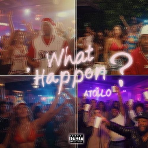 What Happen? (Explicit)