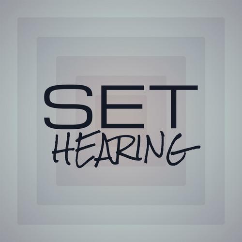 Set Hearing