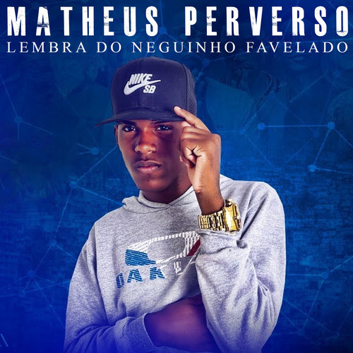 Lembra do Neguinho Favelado