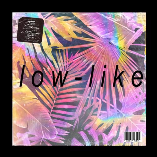 Low-Like (Explicit)