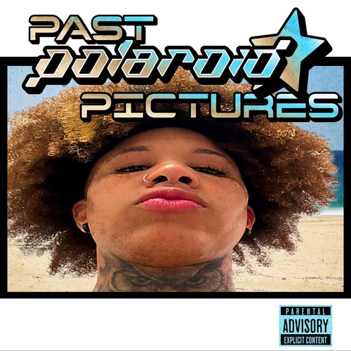PAST POLAROID PICTURES (Explicit)