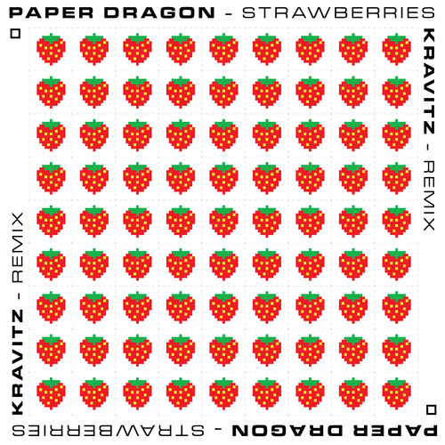 Strawberries (Kravitz Remix)