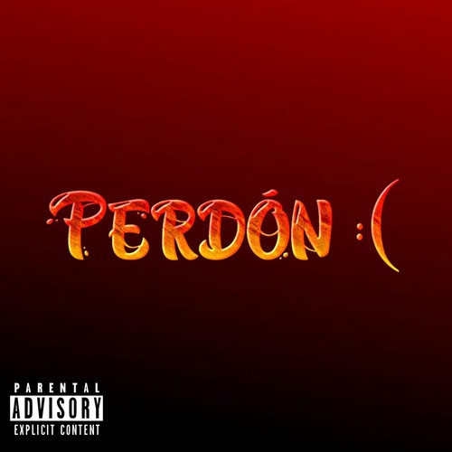 Perdón (Explicit)