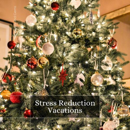 Stress Reduction Vacations
