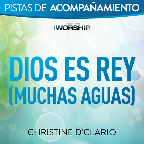 Dios es Rey (Muchas aguas) [Audio Performance Trax]