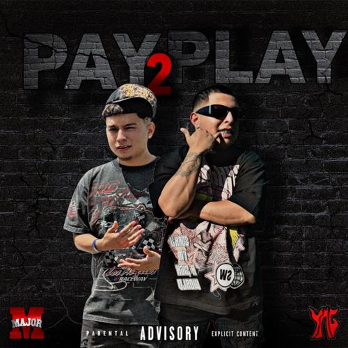 Pay2Play (Explicit)