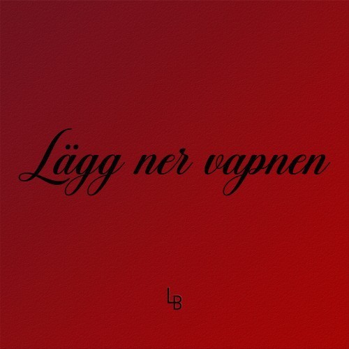 Lägg ner vapnen