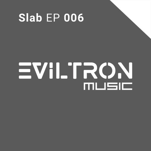 Slab EP 006