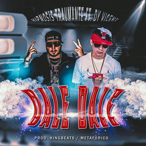 Dale Dale (feat. Dy Vicent)
