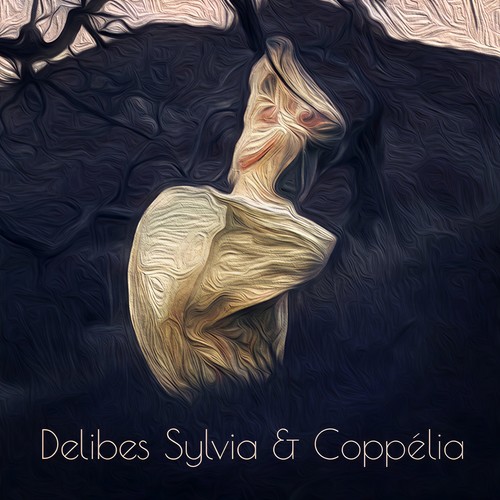 Delibes Sylvia & Coppélia