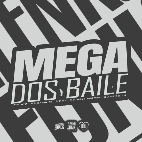 Mega dos Baile (Explicit)
