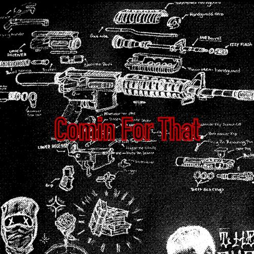 Comin For That (Explicit)