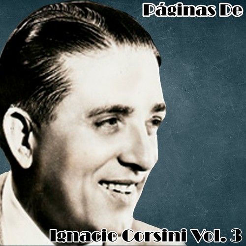 Páginas de Ignacio Corsini, Vol. 3 (Tango)