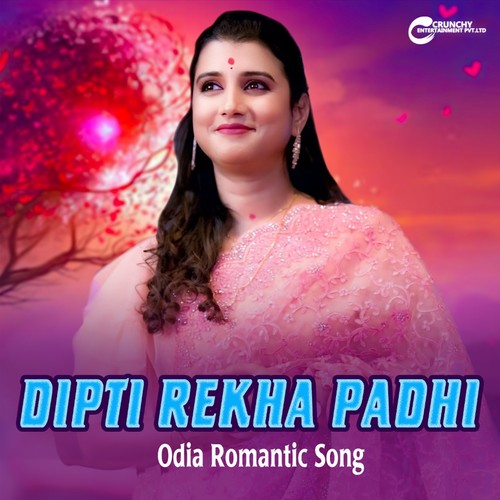 Dipti Rekha Padhi Odia Romantic Song