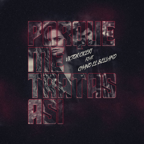 Porque Me Tratas Asi