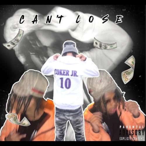 Cant Lose (Explicit)