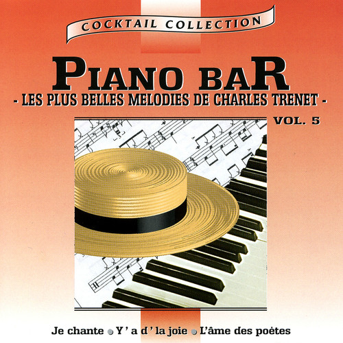 Piano-Bar Vol. 4 : Les Plus Belles Mélodies De Charles Trenet / The Most Beautiful Melodies Of Charles Trenet