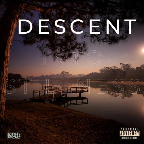 Descent into Stillness (Explicit)