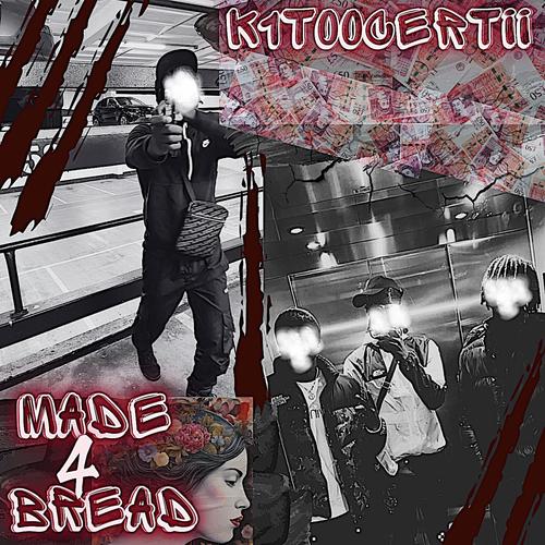 Made for Bread. (Explicit)