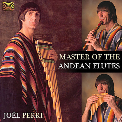 SOUTH AMERICA Cedric Perri: Master of the Andean Flutes