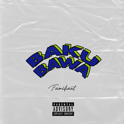 Baku Bawa (Explicit)