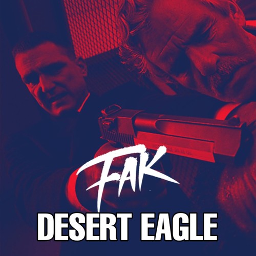 DESERT EAGLE (Explicit)