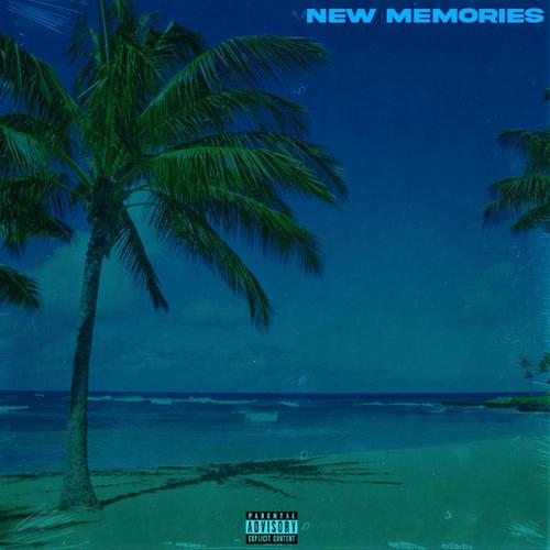 New Memories (Explicit)
