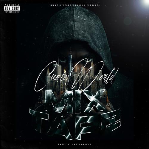 CNOTESWORLD MIXTAPE (Explicit)