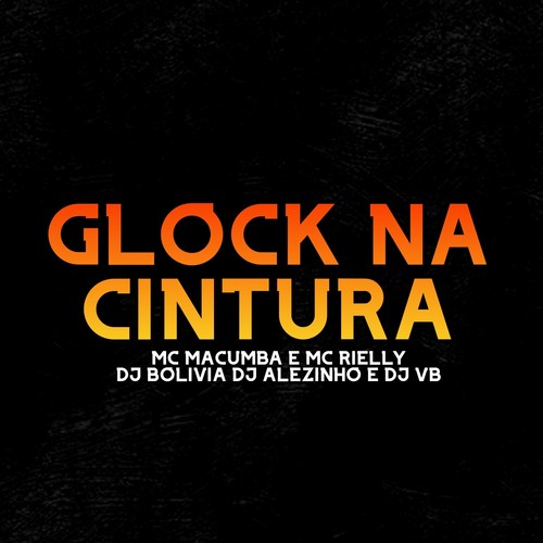 Glock na Cintura (Explicit)