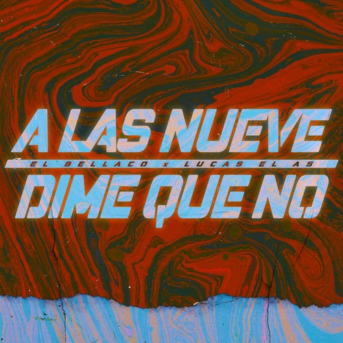 Alas Nueve - Dime Que No