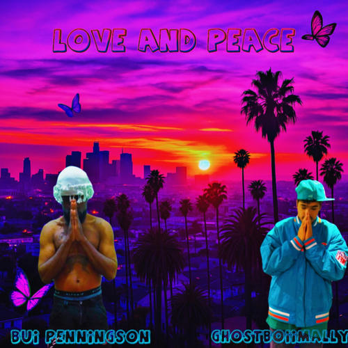 Love and peace (feat. Bui penningson)