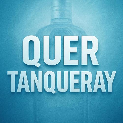 Quer Tanqueray (Explicit)