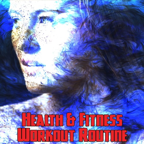 Health & Fitness Workout Routine