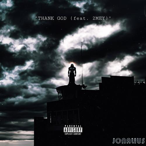 THANK GOD (feat. 2MEY) [Explicit]