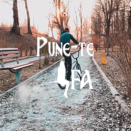 Pune-te fa (feat. PATRU) [Explicit]