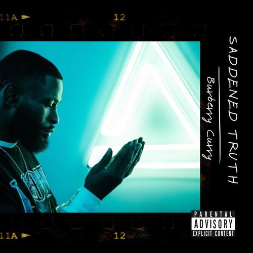 SADDENED TRUTH (Explicit)